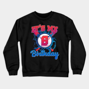 Kids 6 Year Old Baseball Player 6Th Birthday Party Boy Girl Crewneck Sweatshirt